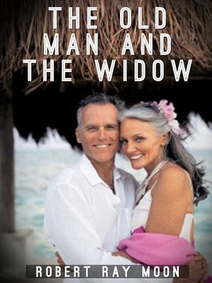 cover image of The Old Man and the Widow